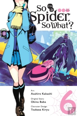 Bertrand.pt - So I'M A Spider, So What?, Vol. 6 (Manga)