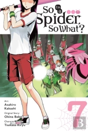 So I'M A Spider, So What?, Vol. 7 (Manga)