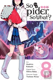 So I'M A Spider, So What?, Vol. 8 (Manga)