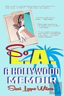 So L.A. - A Hollywood Memoir