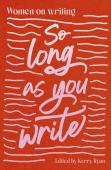 So Long As You Write