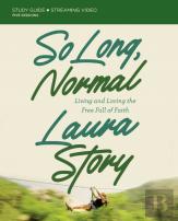 So Long, Normal Bible Study Guide Plus Streaming Video