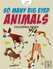 So Many Big Eyed Animals Coloring Book