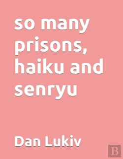 Bertrand.pt - So Many Prisons, Haiku And Senryu