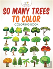 So Many Trees To Color Coloring Book