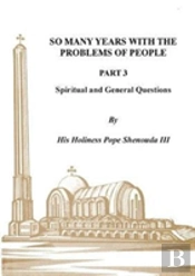 So Many Years With The Problems Of People Part 3