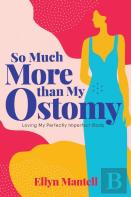 So Much More Than My Ostomy
