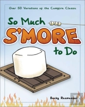 So Much S'More To Do