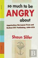 So Much To Be Angry About