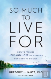 So Much To Live For