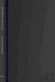 So Much Wasted