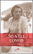 «Só N’Ele» Confio
