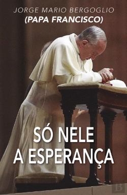 Bertrand.pt - Só nele a Esperança