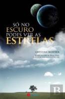 Só no Escuro Podes Ver as Estrelas