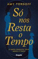 Só nos resta o tempo