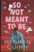 So Not Meant To Be