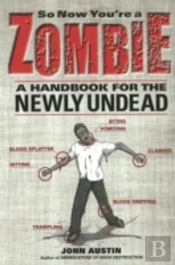 So Now You'Re A Zombie