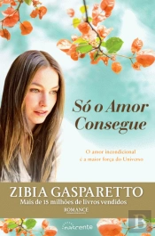 Só o Amor Consegue