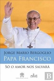 Só o Amor nos Salvará