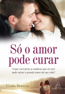 Bertrand.pt - Só O Amor Pode Curar