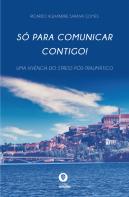 Só para Comunicar Contigo!