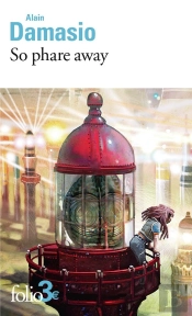 So Phare Away Et Autres Nouvelles
