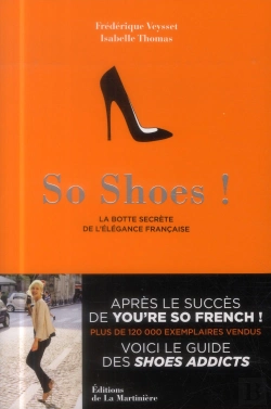 Bertrand.pt - So Shoes ; La Botte Secrète De L'Élégance Française