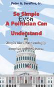 So Simple Even A Politician Can Understand