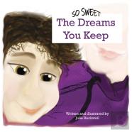 So Sweet, The Dreams You Keep