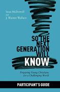 So The Next Generation Will Know Participant'S Guide