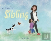 So There'S A Sibling