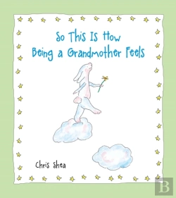 Bertrand.pt - So This Is How Being A Grandmother Feels