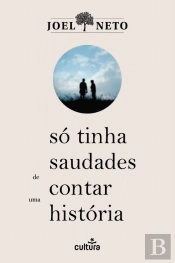Só Tinha Saudades de Contar uma História