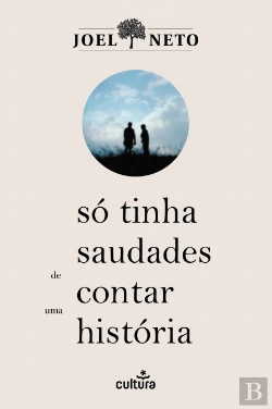 Bertrand.pt - Só Tinha Saudades de Contar uma História
