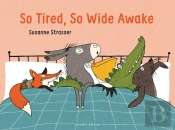So Tired, So Wide Awake
