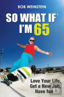 So What If I'M 65