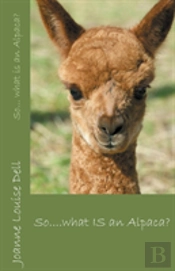 So... What Is An Alpaca?