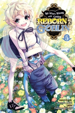Bertrand.pt - So What'S Wrong With Getting Reborn As A Goblin?, Vol. 5