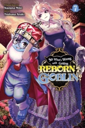 So What's Wrong With Getting Reborn As A Goblin?, Vol. 7