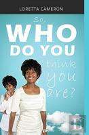 So, Who Do You Think You Are?