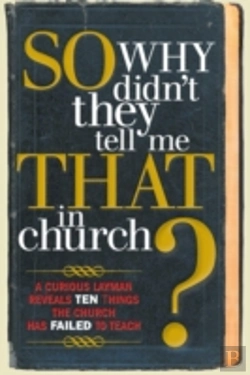 Bertrand.pt - So, Why Didn'T They Tell Me That In Church?