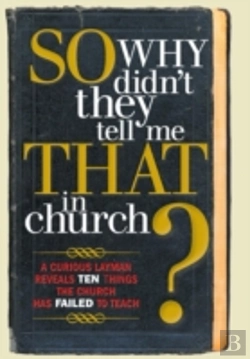 Bertrand.pt - So, Why Didn'T They Tell Me That In Church?