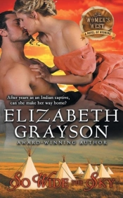 So Wide The Sky (The Women'S West Series, Book 1)