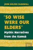 So Wise Were Our Elders