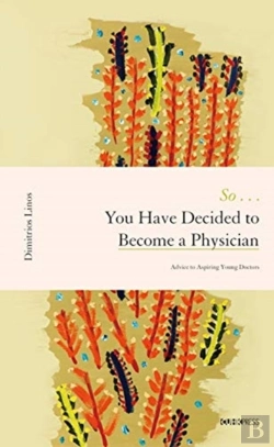 Bertrand.pt - So . . . You Have Decided To Become A Physician Â€“ Advice To Aspiring Young Doctors