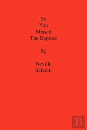 So You Missed The Rapture