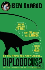 So You Think You Know About Diplodocus?