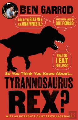 Bertrand.pt - So You Think You Know About Tyrannosaurus?