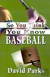 So You Think You Know Baseball