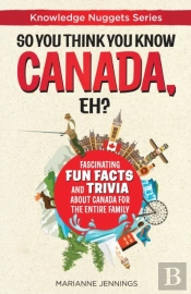 So You Think You Know Canada, Eh?